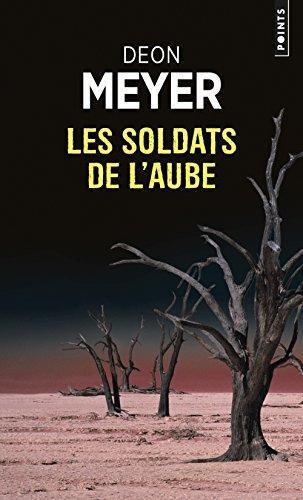 Deon Meyer: Les Soldats de l'aube (French language, 2004)