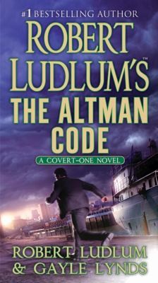 Robert Ludlum: Robert Ludlums The Altman Code (2010, St. Martin's Press)