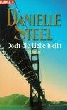 Danielle Steel: Doch die Liebe bleibt (Paperback, German language, 2001, Goldmann)