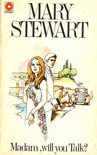 Mary Stewart: Madam, Will You Talk? (Paperback, 1972, Coronet Books)