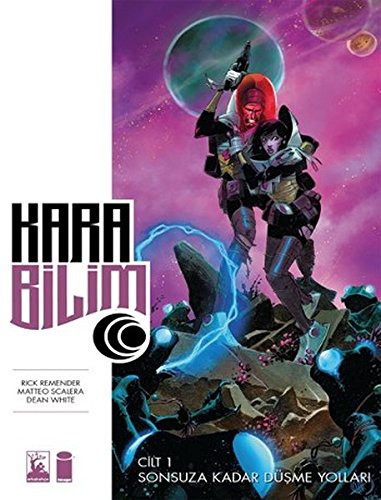 Rick Remender: Kara Bilim Cilt 1 (Paperback, Arka Bahçe Yayincilik)