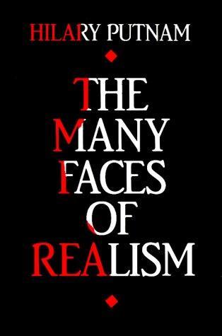 Hilary Putnam: The many faces of realism (1987)