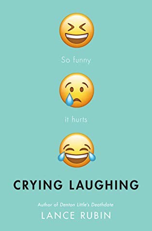 Lance Rubin: Crying Laughing (Hardcover, 2019, Alfred A. Knopf)