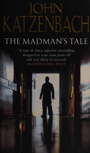 John Katzenbach: The madman's tale (2005, Corgi Books)