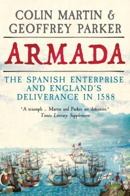 Martin, Colin, Geoffrey Parker: Armada (2022, Yale University Press)