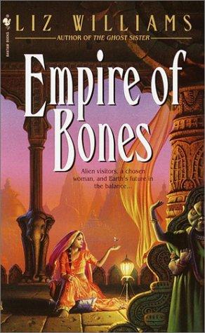 Liz Williams: Empire of bones (2002, Bantam Books)