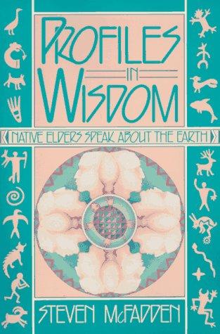 Steven McFadden: Profiles in wisdom (1991, Bear & Co.)