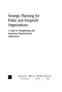 John M. Bryson: Strategic planning for public and nonprofit organizations (1991, Jossey-Bass, Jossey-Bass Inc Pub)