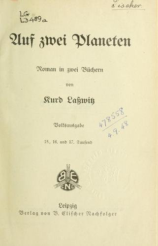 Kurd Lasswitz: Auf zwei Planeten (German language, 1900, B. Elischer Nachfolger)