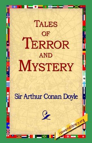 Arthur Conan Doyle: Tales Of Terror And Mystery (Paperback, 2004, 1st World Library)