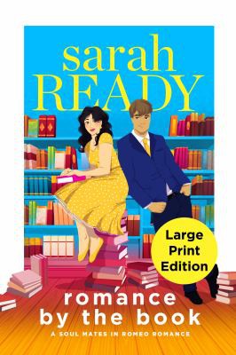 Sarah Ready: Romance By The Book (2021, Swift & Lewis Publishing LLC)