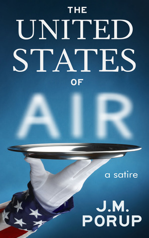 J.M Porup: The United States of Air (Paperback, english language, 2012)
