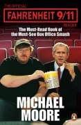 Michael Moore: The Official Fahrenheit 9-11 Reader (2004, Penguin Books Ltd)