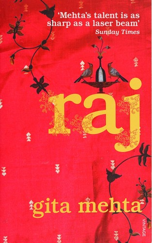 Gita Mehta: Raj (2017, Penguin Random House)