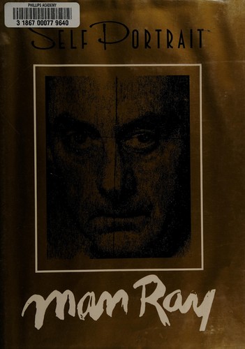 Man Ray: Self portrait (1988, Little, Brown)