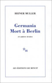 Heiner Müller: Germania mort à Berlin (Paperback, French language, Editions de Minuit)