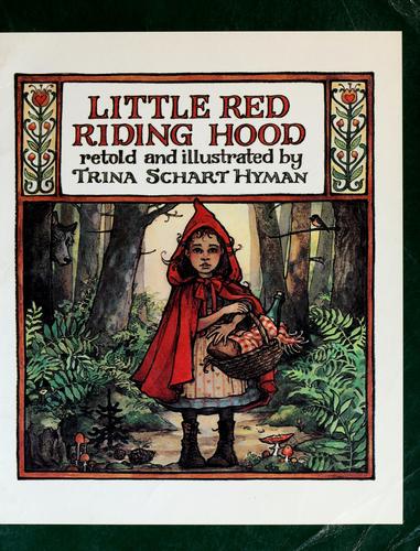 Trina Schart Hyman: Little Red Riding Hood (1983, Houghton Mifflin)