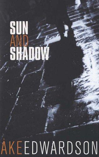 Åke Edwardson: Sun and Shadow (Paperback, The Harvill Press)