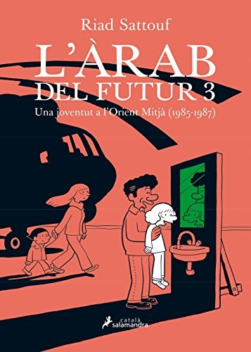 Riad Sattouf: L'àrab del futur 3 (Paperback, Salamandra Graphic)