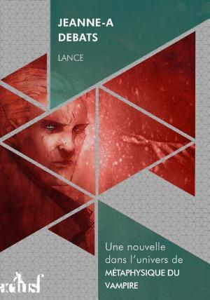 Jeanne-A Debats: Lance (French language)