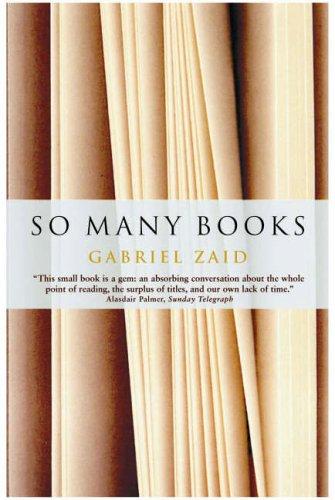 Gabriel Zaid: So Many Books (2004, Sort of Books)