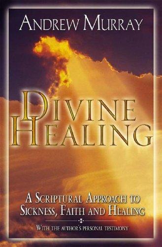 Andrew Murray: Divine Healing (Paperback, CLC Publications)