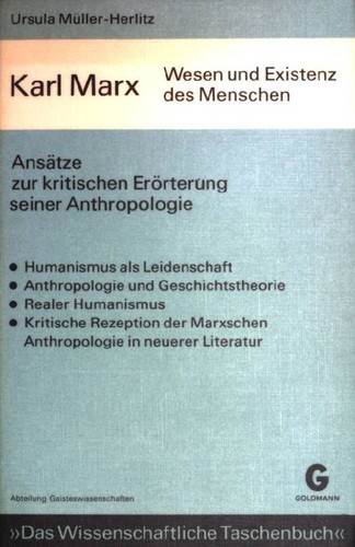 Ursula Müller-Herlitz: Karl Marx – Wesen und Existenz des Menschen (Paperback, German language, 1971, Goldmann Verlag)