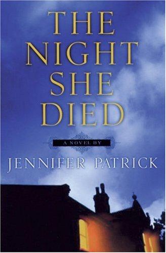 Jennifer Patrick: The Night She Died (Paperback, 2005, Soho Press)