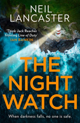 Neil Lancaster: The Night Watch