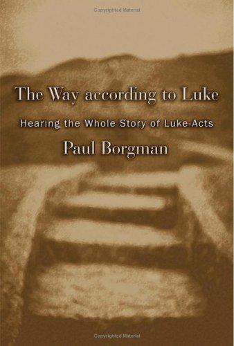 Paul Carlton Borgman: The way according to Luke (2006, Eerdmans)
