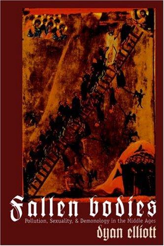 Dyan Elliott: Fallen bodies (Hardcover, 1999, University of Pennsylvania Press)
