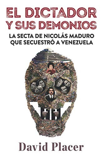 David Placer: El dictador y sus demonios (Paperback, Independently published)