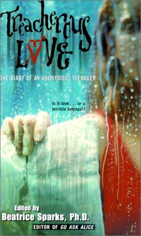 Beatrice Sparks: Treacherous Love (Hardcover, Tandem Library)