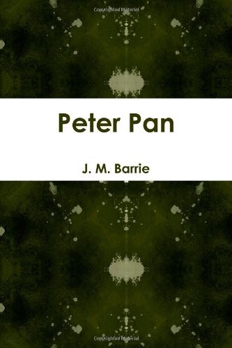 J. M. Barrie: Peter Pan (Paperback, 2011, CreateSpace Independent Publishing Platform)