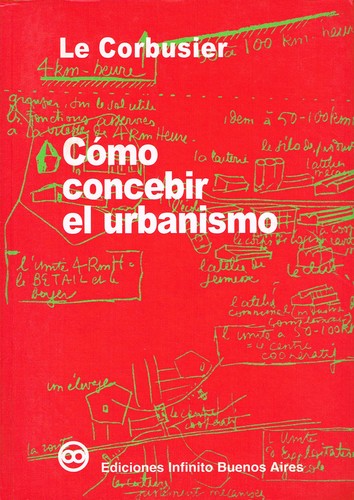 Le Corbusier: Como Concebir el Urbanismo (Paperback, Spanish language, 2006, Ediciones Infinito)