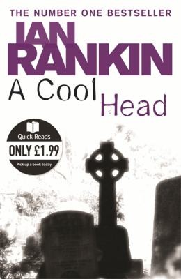 Ian Rankin: A Cool Head (2009, Orion)