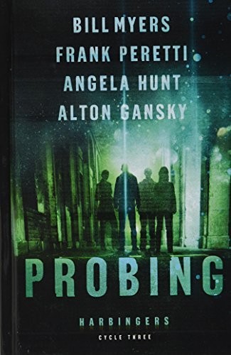 Frank E. Peretti, Bill Myers, Angela Hunt, Alton Gansky: Probing: Cycle Three of the Harbingers Series (Thorndike Press Large Print)