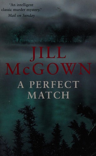 Jill McGown: A perfect match (Paperback, 1991, Pan in association with Macmillan)