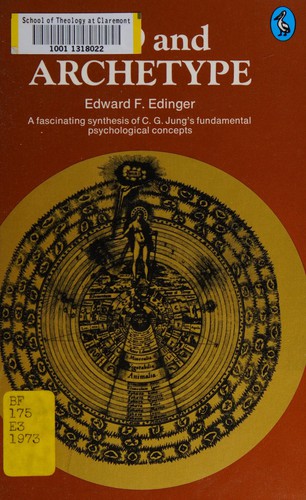 Edward F. Edinger: Ego and archetype (1973, Penguin Books Inc.)
