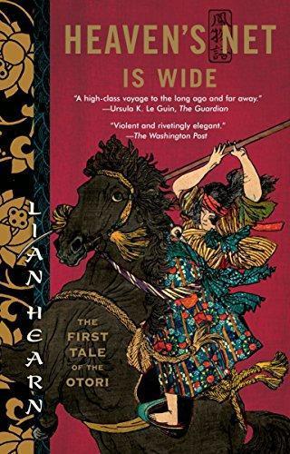 Lian Hearn: Heaven's Net is Wide (Tales of the Otori)