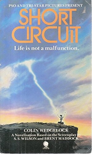 Colin Wedgelock, Steve Wilson: Short Circuit (Paperback, 1986, Sphere Books)