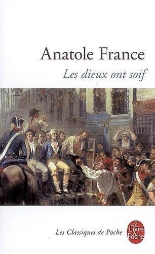 Anatole France: Les dieux ont soif (French language, 2003)