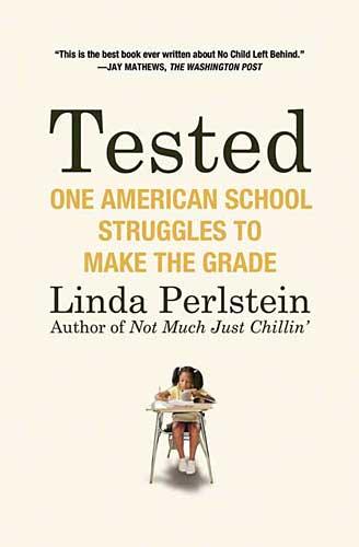 Linda Perlstein: Tested (2009, Henry Holt)
