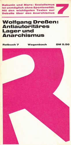 Wolfgang Dreßen: Antiautoritäres Lager und Anarchismus (German language, 1968, Verlag Klaus Wagenbach)