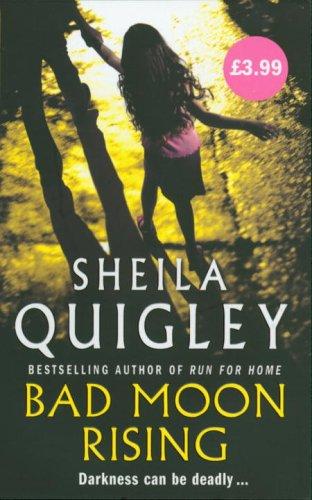 Sheila Quigley: Bad Moon Rising (Paperback, 2006, Arrow)