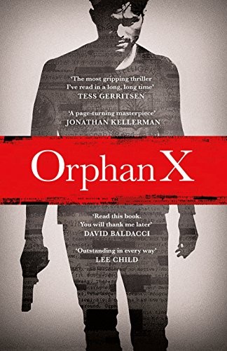 Gregg Andrew Hurwitz: Orphan X (An Orphan X Thriller) (Minatour Books)