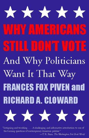 Frances Fox Piven: Why Americans Still Don't Vote (Paperback, 2000, Beacon Press)
