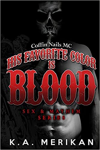 K.A. Merikan: His Favorite Color is Blood (Paperback, 2016, CreateSpace Independent Publishing Platform)