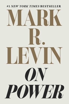 Mark R. Levin: On Power (2025, Threshold Editions)