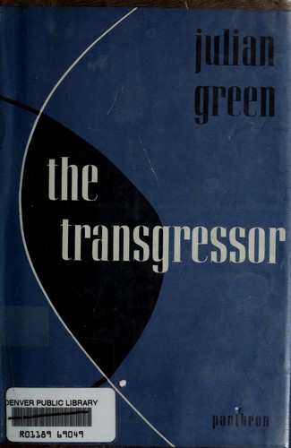 Julien Green: The transgressor. (1957, Pantheon)
